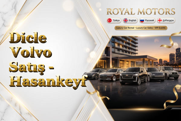 Dicle Volvo Satış - Hasankeyf
