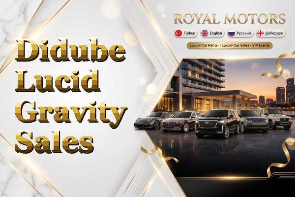 Didube Lucid Gravity Sales