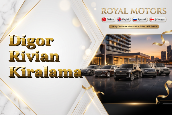 Digor Rivian Kiralama