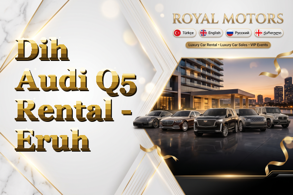 Dih Audi Q5 Rental - Eruh