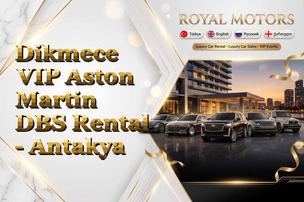 Dikmece VIP Aston Martin DBS Rental - Antakya