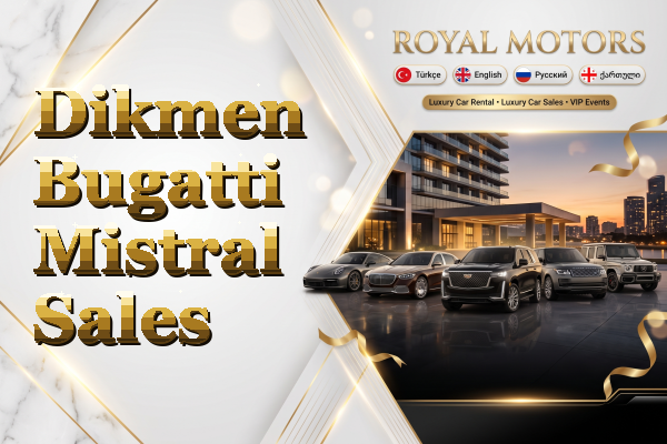 Dikmen Bugatti Mistral Sales