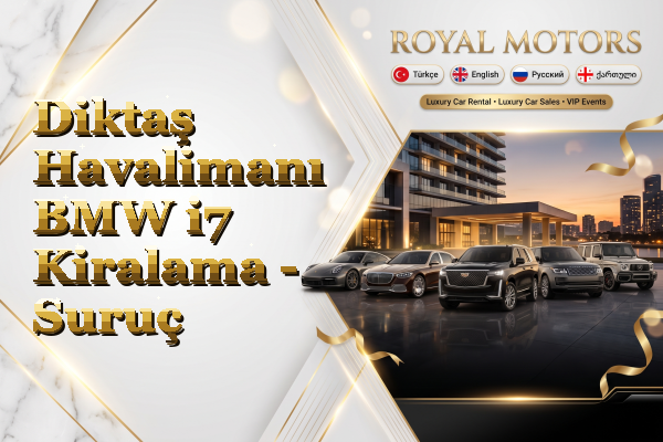 Diktaş Havalimanı BMW i7 Kiralama - Suruç
