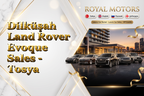 Dilküşah Land Rover Evoque Sales - Tosya