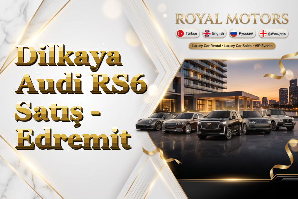 Dilkaya Audi RS6 Satış - Edremit