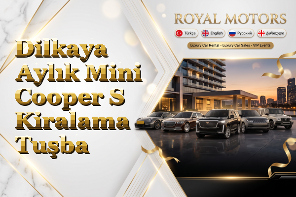 Dilkaya Aylık Mini Cooper S Kiralama - Tuşba