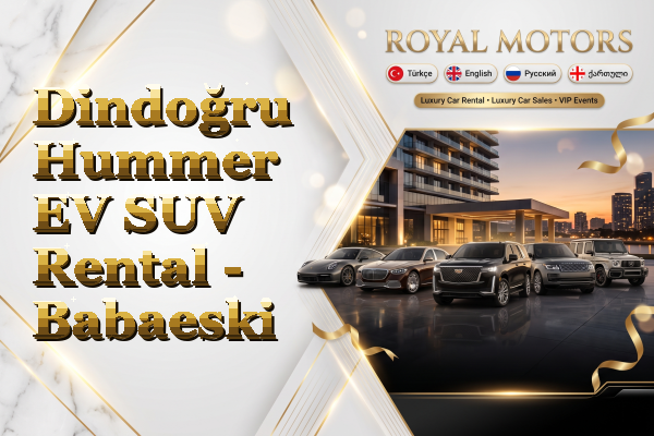 Dindoğru Hummer EV SUV Rental - Babaeski