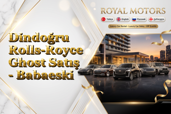 Dindoğru Rolls-Royce Ghost Satış - Babaeski