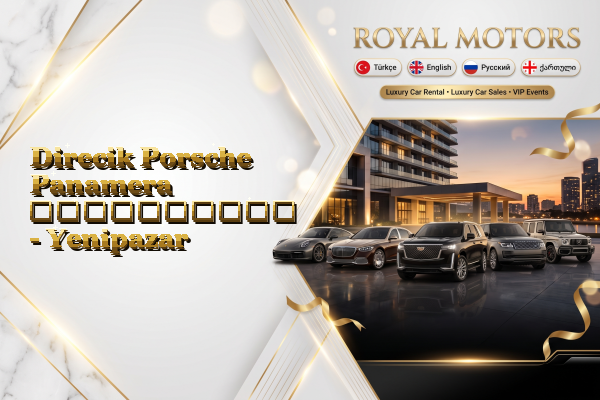 Direcik Porsche Panamera გაქირავება - Yenipazar