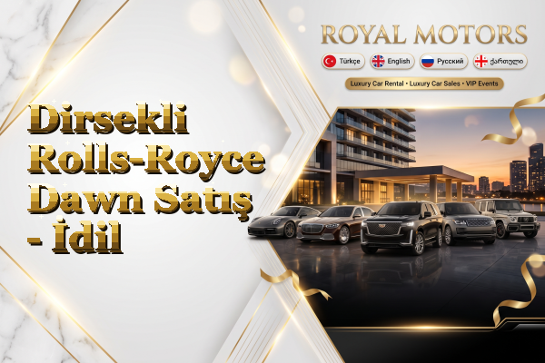 Dirsekli Rolls-Royce Dawn Satış - İdil