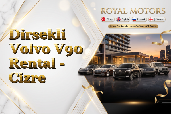 Dirsekli Volvo V90 Rental - Cizre