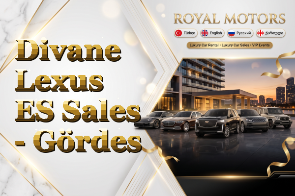 Divane Lexus ES Sales - Gördes
