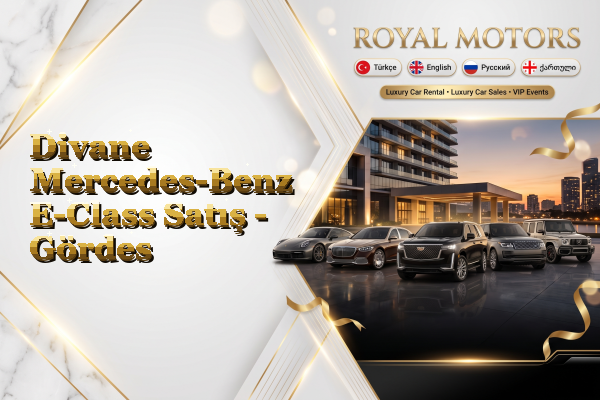 Divane Mercedes-Benz E-Class Satış - Gördes