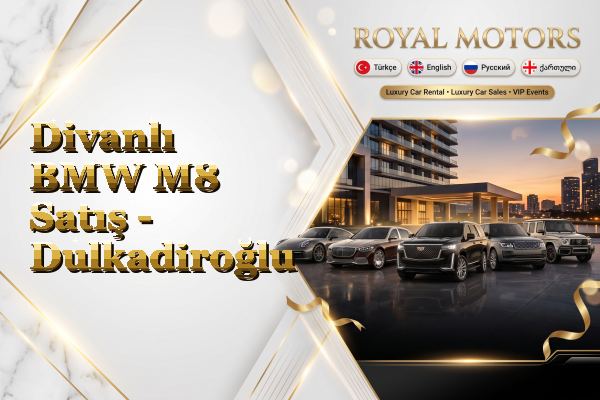 Divanlı BMW M8 Satış - Dulkadiroğlu