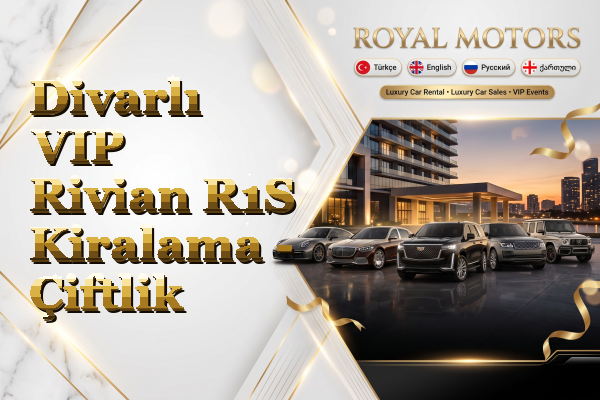 Divarlı VIP Rivian R1S Kiralama - Çiftlik
