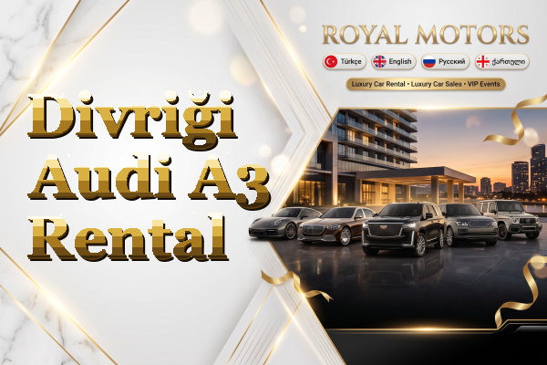 Divriği Audi A3 Rental