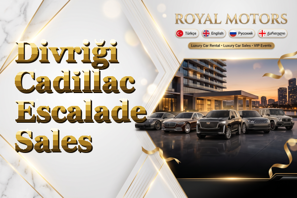 Divriği Cadillac Escalade Sales