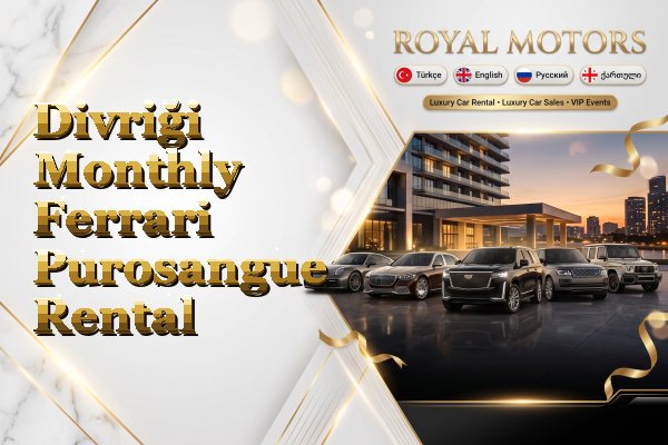 Divriği Monthly Ferrari Purosangue Rental