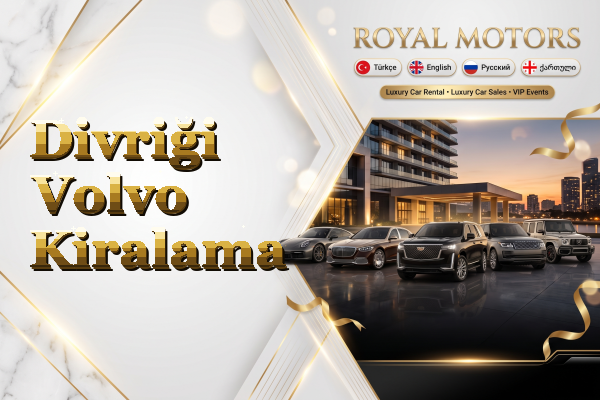 Divriği Volvo Kiralama
