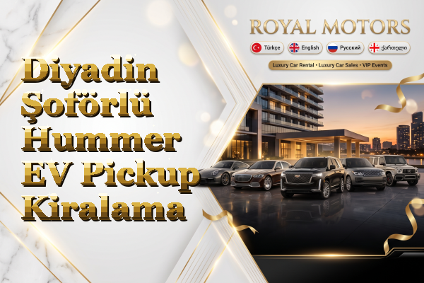 Diyadin Şoförlü Hummer EV Pickup Kiralama