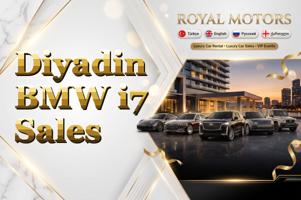 Diyadin BMW i7 Sales