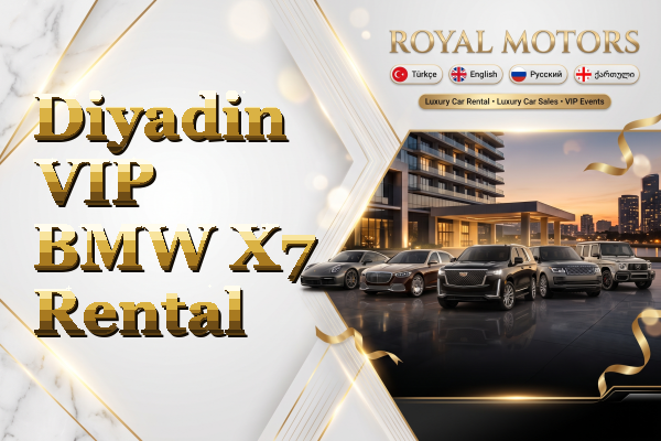 Diyadin VIP BMW X7 Rental