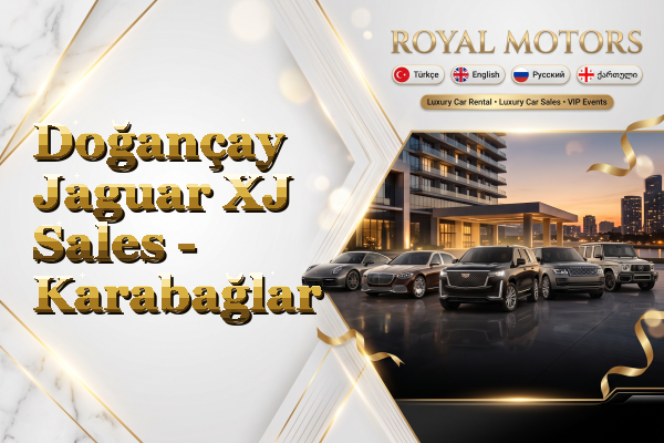 Doğançay Jaguar XJ Sales - Karabağlar