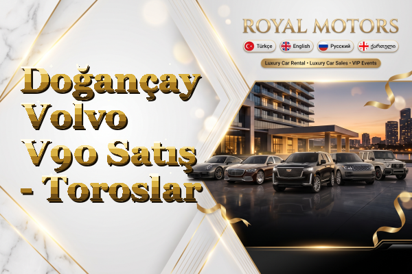 Doğançay Volvo V90 Satış - Toroslar