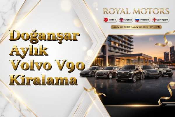 Doğanşar Aylık Volvo V90 Kiralama