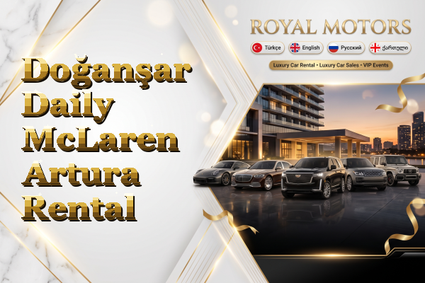 Doğanşar Daily McLaren Artura Rental
