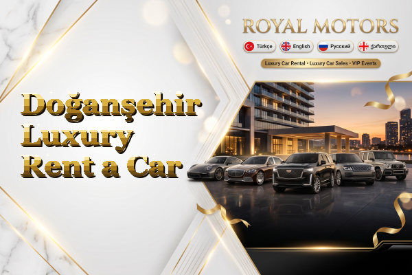 Doğanşehir Luxury Rent a Car