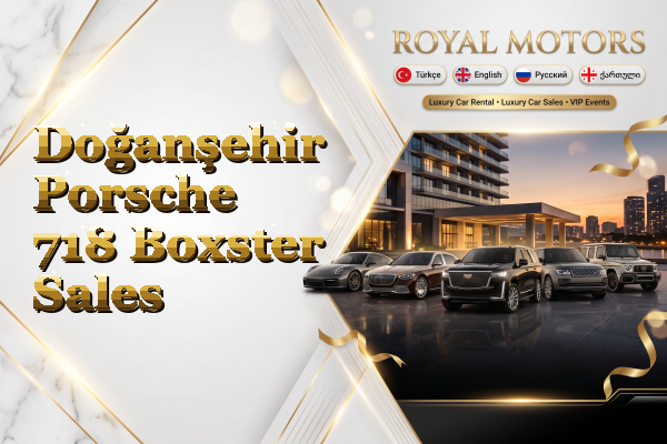 Doğanşehir Porsche 718 Boxster Sales