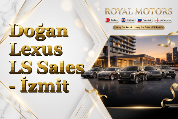Doğan Lexus LS Sales - İzmit