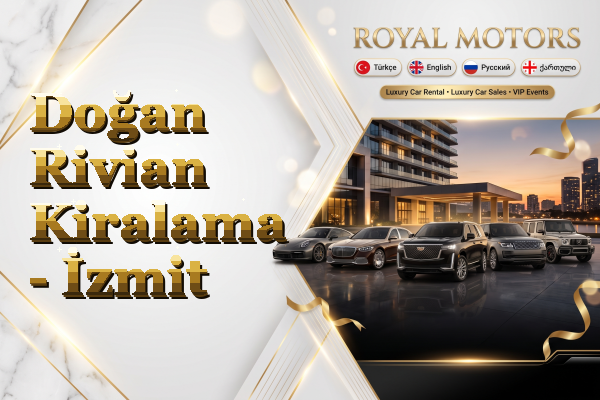 Doğan Rivian Kiralama - İzmit