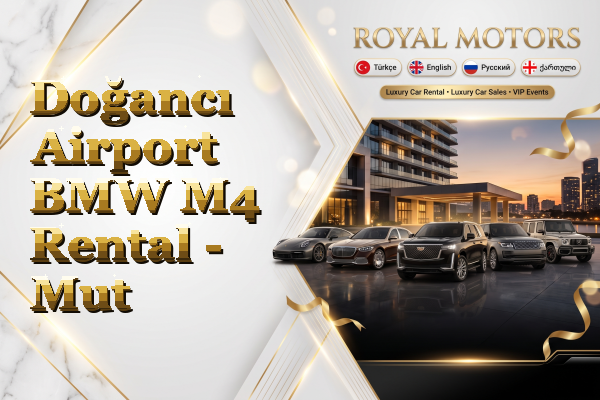 Doğancı Airport BMW M4 Rental - Mut