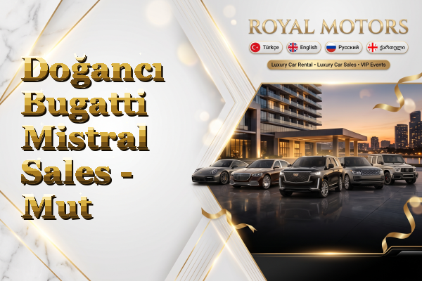 Doğancı Bugatti Mistral Sales - Mut