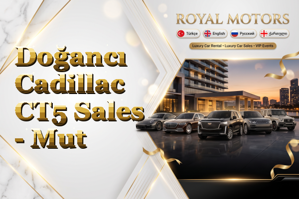 Doğancı Cadillac CT5 Sales - Mut