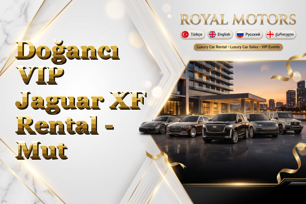 Doğancı VIP Jaguar XF Rental - Mut