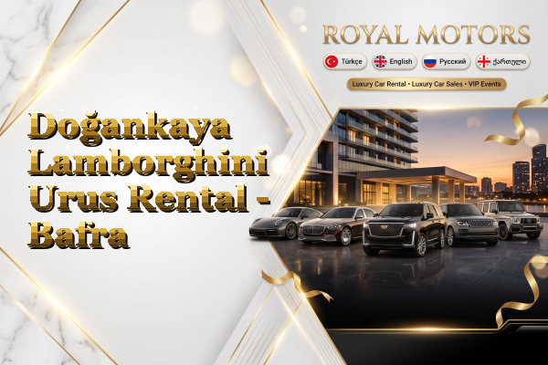 Doğankaya Lamborghini Urus Rental - Bafra