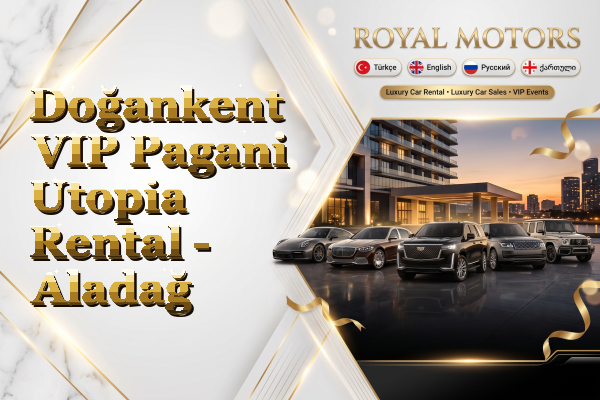 Doğankent VIP Pagani Utopia Rental - Aladağ