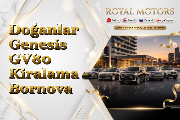 Doğanlar Genesis GV80 Kiralama - Bornova