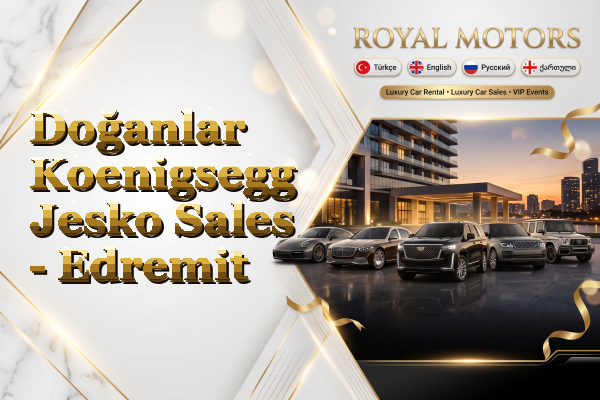 Doğanlar Koenigsegg Jesko Sales - Edremit