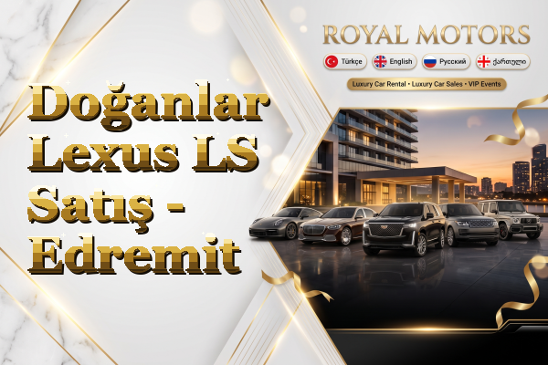 Doğanlar Lexus LS Satış - Edremit