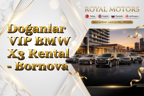 Doğanlar VIP BMW X3 Rental - Bornova