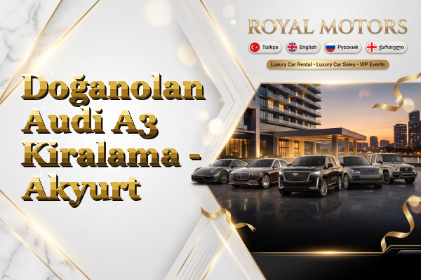 Doğanolan Audi A3 Kiralama - Akyurt