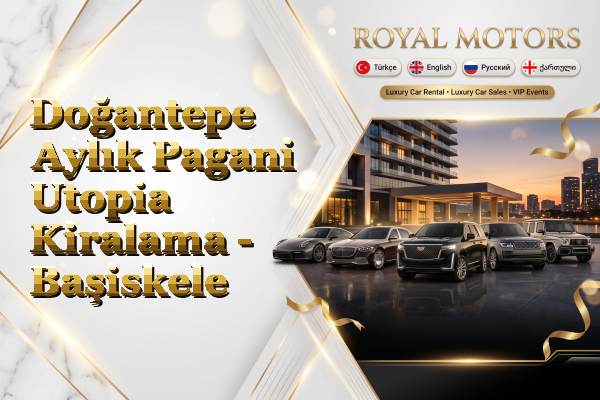Doğantepe Aylık Pagani Utopia Kiralama - Başiskele