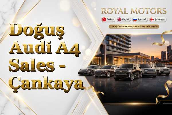 Doğuş Audi A4 Sales - Çankaya