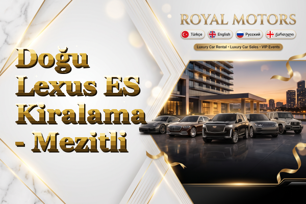 Doğu Lexus ES Kiralama - Mezitli