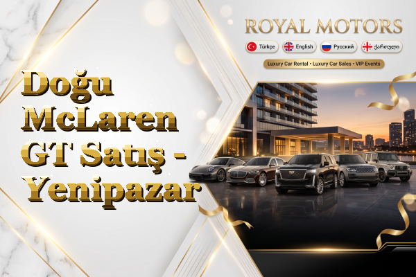 Doğu McLaren GT Satış - Yenipazar