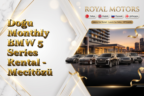 Doğu Monthly BMW 5 Series Rental - Mecitözü
